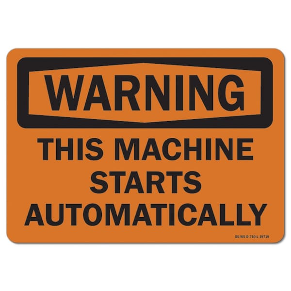 OSHA Warning Sign, This Machine Starts Automatically, 14in X 10in Aluminum, 14" W, 10" H, Landscape